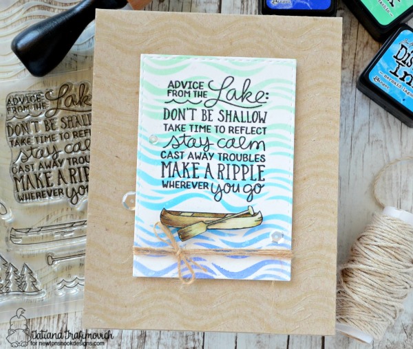 Advice From The Lake #handmade card by Tatiana Trafimovich #tatianacraftandart - Lake Advice stamp set by Newton's Nook Designs #newtonsnook
