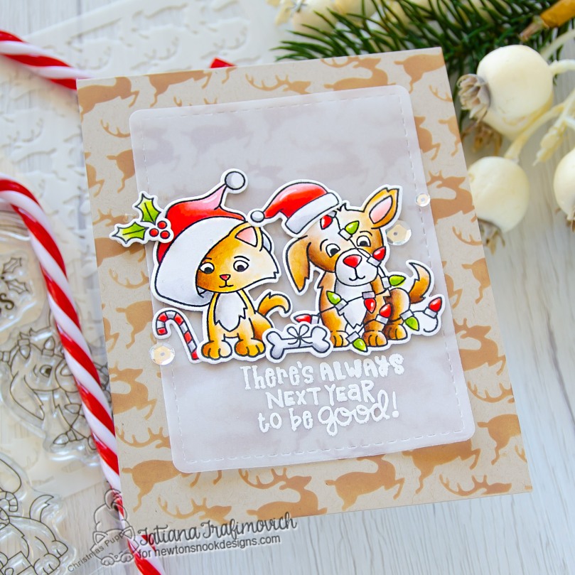 There's Always Next Year To Be Good #handmade card by Tatiana Trafimovich #tatianacraftandart - Christmas Puppies stamp set by Newton's Nook Designs #newtonsnook